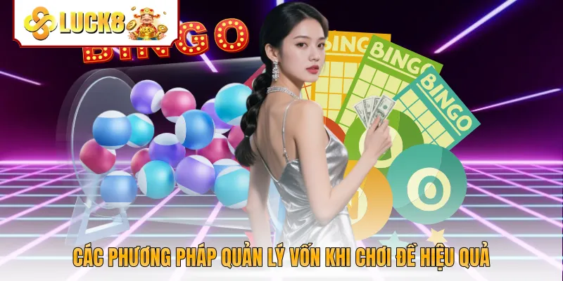 Các phương pháp quản lý vốn khi chơi đề hiệu quả